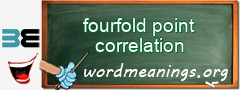 WordMeaning blackboard for fourfold point correlation